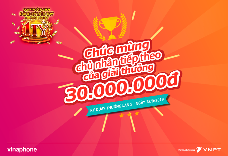 Thêm một khách hàng trúng 30 triệu đồng chương trình "Đăng ký liền tay - Trúng ngay 1 tỷ"